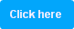 Click here