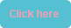Click here