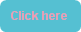 Click here