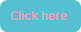 Click here