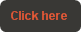 Click here