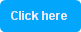 Click here